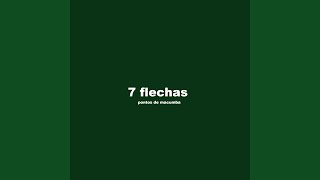 7 Flechas [upl. by Avril]