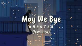 Onestar  May we bye 오월의 어느 봄날 Feat CHEN   HAN  ROM  INDO [upl. by Annasiul751]