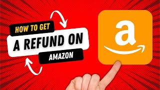 How To Get A Refund On Amazon 2022 [upl. by Uwkuhceki459]