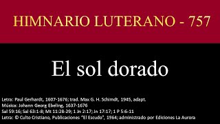 Himno 757 HL  El sol dorado  con VOZ [upl. by Kitarp]