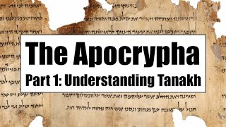 Apocrypha 1 Understanding Tanakh [upl. by Otiragram]