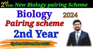 Biology pairing Scheme class 12  Latest Biology pairing scheme 2nd year 2024 [upl. by Bear752]