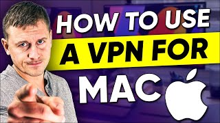 Learn How to use a VPN on a Mac Device Best VPN For Mac Tutorial in 2024 [upl. by Eddana]