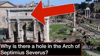 Why is there a hole in the Arch of Septimius Severus [upl. by Scrivens]