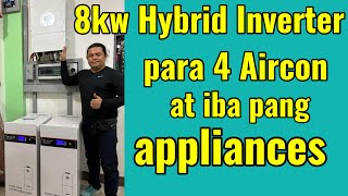 8kw Hybrid OnOffGrid DEYE inverter para sa apat na Aircon units Battery parallel  Busbar [upl. by Ardnohs]