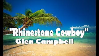 Rhinestone Cowboy  With Lyrics  Glen Campbell [upl. by Atiuqrahs]