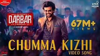 DARBAR Tamil  Chumma Kizhi Video Song  Rajinikanth  AR Murugadoss  Anirudh  Subaskaran [upl. by Ecirtael]