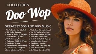 Doo Wop Collection 🍁 Best Doo Wop Songs Of All Time 🍁 Greatest 50s and 60s Music [upl. by Akram911]