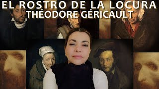 Théodore Géricault y la serie de monomanías el retrato de la locura [upl. by Maxfield716]