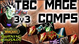 What are the best TBC 3v3 arena mage comps [upl. by Anileda]