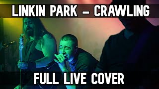 Linkin Park  Crawling LIVE COVER [upl. by Susy]