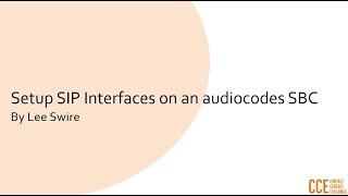 Audiocodes SBC  Part 2  Setting up SIP Interface [upl. by Ainattirb]