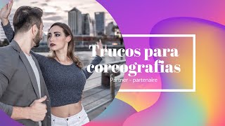 Trucos para Coreografías  Partenaire [upl. by Eedyak338]