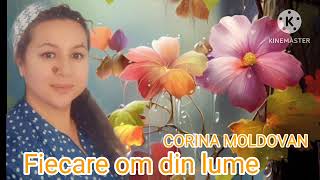 CORINA MOLDOVAN  FIECARE OM DIN LUME  VIDEO OFICIAL [upl. by Adnawed512]