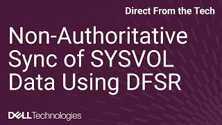 NonAuthoritative Sync of SYSVOL Data Using Distributed File System Replication DFSR [upl. by Roswald]