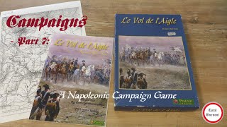 Campaigns  Part 7 quotLe Vol de lAiglequot The Flight of the Eagle [upl. by Leatri346]