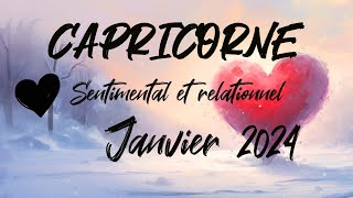 ♑ CAPRICORNE SENTIMENTAL ❤️  JANVIER 2024 [upl. by Haram]