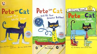 Pete Cats Animated Book Compilation Cool School Groovy Buttons and White Shoes [upl. by Hars]