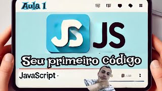 Curso Javascript Completo Aula 01  variaveis [upl. by Wescott]