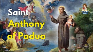 THE LIFE AND MIRACLES OF SAINT ANTHONY OF PADUA [upl. by Eillor]