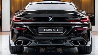 quotThe all new 2025 BMW M8 Redefining Luxury and Performancequot [upl. by Oigolue332]