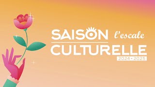 Saison culturelle 20242025 de lescale  Veauche [upl. by Ashley]