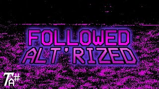 FOLLOWED ALTRIZED TEASER [upl. by Gora396]