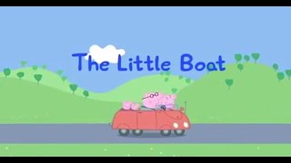 🛶Peppa Pig Short Bedtime stories The Little Boat🛶🚣⚓ [upl. by Polk]