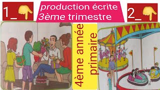 production écrite 4ème année troisième trimestre lanniversaire du père au parc dattraction [upl. by Faye]