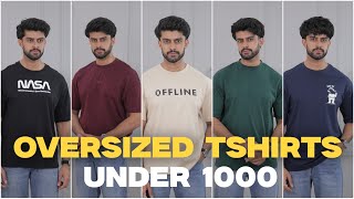 BUDGET OVERSIZED TSHIRTS FOR MEN UNDER 1000 ONLY [upl. by Marylynne649]