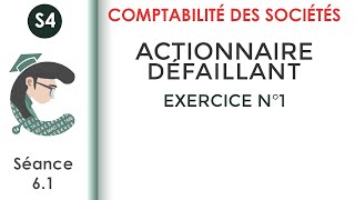 Actionnaire défaillant Exercice corrigé N°1 Lacomptabilitédessociétés [upl. by Efal]