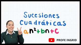 SUCESIONES CUADRÁTICAS EJEMPLOS [upl. by Hedvah]