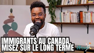 Chers immigrants misez sur une carrière long terme pour vous réaliser au Canada [upl. by Aikemit]