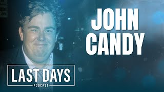 Ep 33  John Candy  Last Days Podcast [upl. by Mercy]