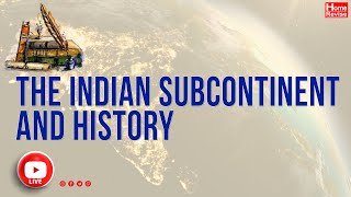 The Indian Subcontinent amp History  History  Class 6  Home Revise Live [upl. by Ahtanaram]