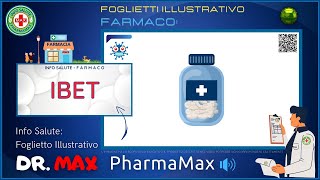 ❓ Cosè il 💊 Farmaco IBET 🗺️ Foglietto Illustrativo Bugiardino Salute [upl. by Kondon]