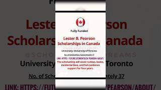 Lester B Pearson Scholarship in Canada 2025  scholarship education 2024 international [upl. by Udela]