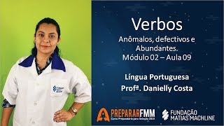 Módulo 02 Aula 09 Verbos Anômalos defectivos e Abundantes [upl. by Billat]
