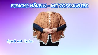 PONCHO HÄKELN  SEHR KUSCHELIG UND MIT ZOPFMUSTER [upl. by Skrap]