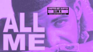 Drake 2 Chainz Big Sean  All Me Chopped Not Slopped by Slim K [upl. by Odlabu829]