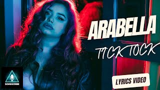 Arabella  Tick Tock Official video with lyrics [upl. by Puklich982]