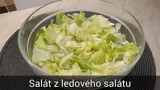 Salát z ledového salátu  recept na jednoduchý a chtný salát [upl. by Idrahs]