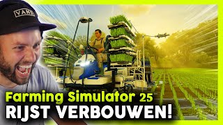 Rijst Verbouwen op onze nieuwe BOERDERIJ Farming Simulator 25 2 [upl. by Kendre89]