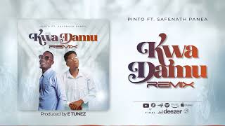 PINTO FT SAFENATH PANEA  KWA DAMU REMIX  OFFICIAL MUSIC AUDIO [upl. by Ciapha273]