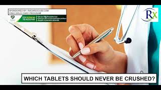 Which Tablets Should Never Be Crushed [upl. by Stamata]