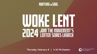 Nurture the Soul quotWokequot Lent 2024 Join the Movement Lenten Series Launch [upl. by Prowel]