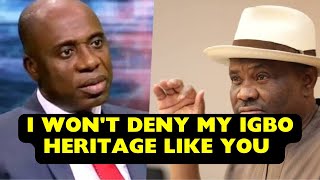 Rotimi Amaechi Counter Wike Says He Is an Igboman  So Are Ikwere People [upl. by Ladin]