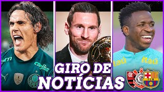 MESSI VAI VENCER A BOLA DE OURO│CAVANI NO PALMEIRAS│VINÍCIUS JÚNIOR É CONVOCADO POR TITE e [upl. by Nalro]