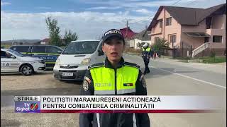 04 POLIȚIȘTII MARAMUREȘENI ACȚIONEAZĂ PENTRU COMBATEREA CRIMINALITĂȚII [upl. by Ateinotna]