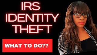 STOLEN IDENTITYIRS TAX RELATED IDENTITY THEFT [upl. by Anayk]